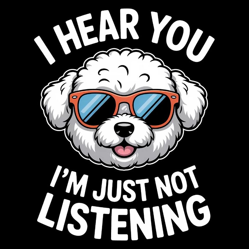 Bichon Frisé Sayings Funny Bichon Frisé Gift