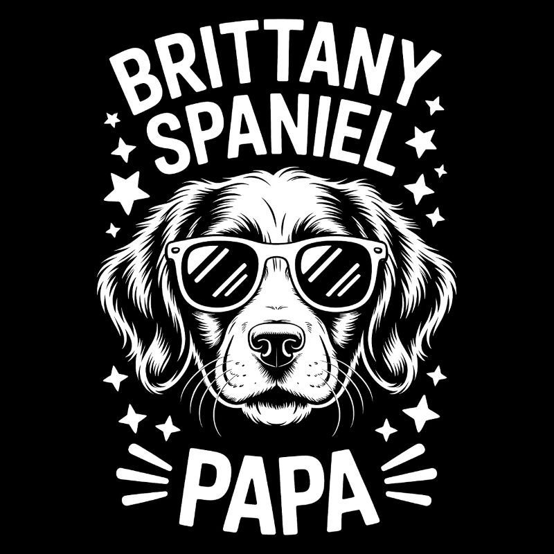 Brittany Spaniel Saying Brittany Spaniel Gift