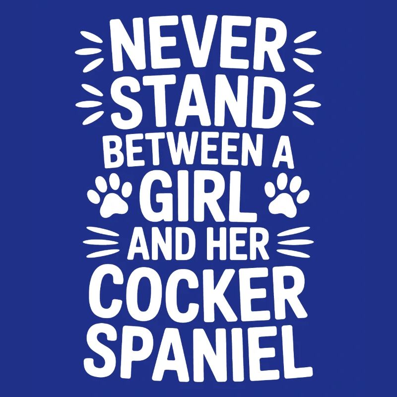 Cocker Spaniel Saying Joke Cocker Spaniel Gift