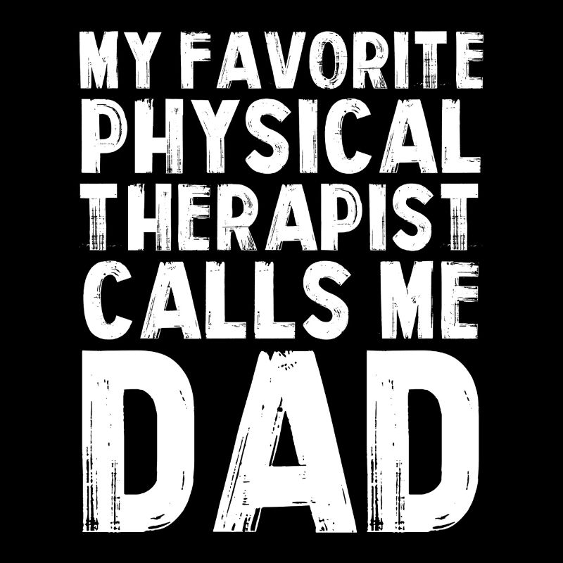 Mein Lieblings Physiotherapeut Dad