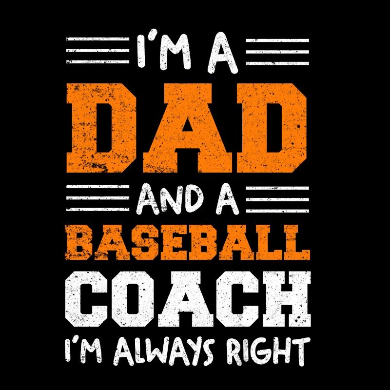 Dad Baseball Coach – Immer Recht