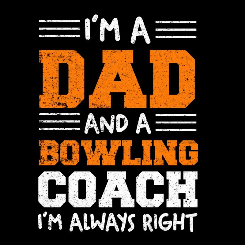 I'm a dad and a bowling coach