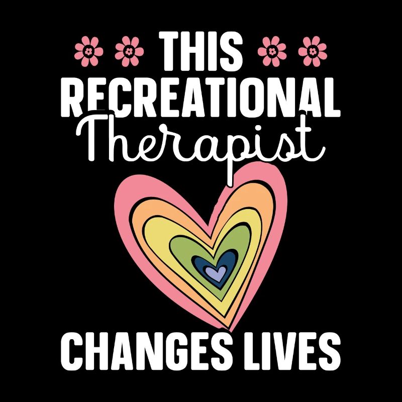  Recreational Therapy Appreciation RT Therapeutic