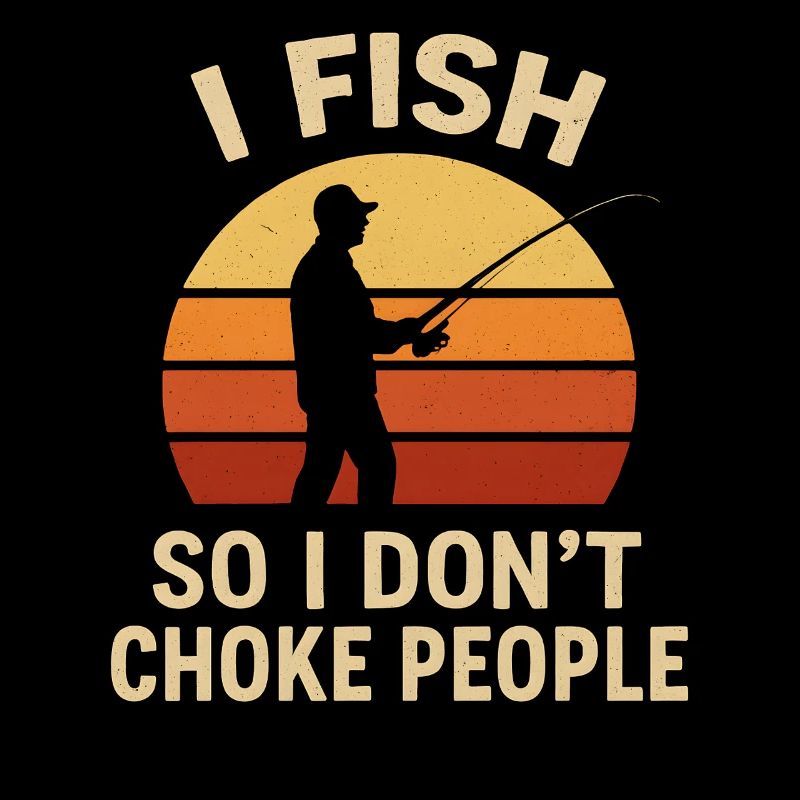 I Fish So I Don't Choke People Angler Spruch Angel