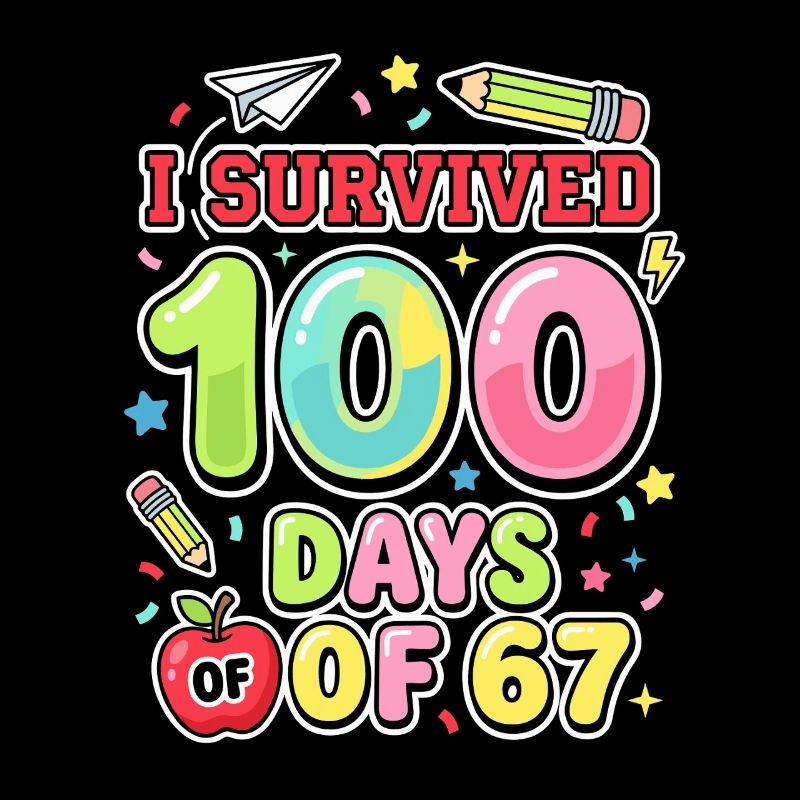 I Survived 100 Days Of 67 Cute School Design