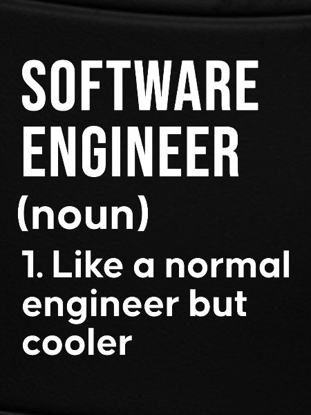 Software Engineer Saying Shirt
