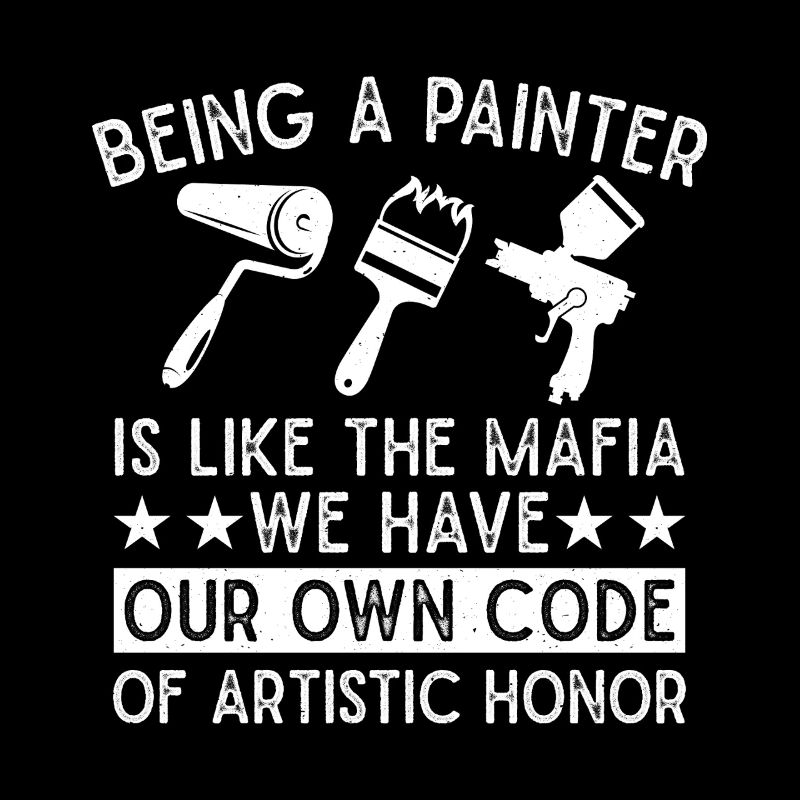 House Painter Hilarious Designs Unique Gifts