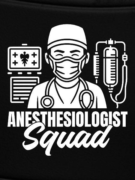Anesthesiologist Squad Anesthesia