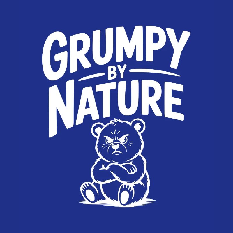 Grumpy by Nature