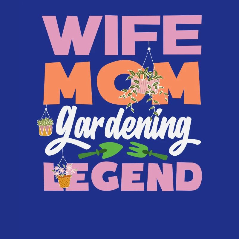 Ehefrau Mutter Gartenarbeit Legende