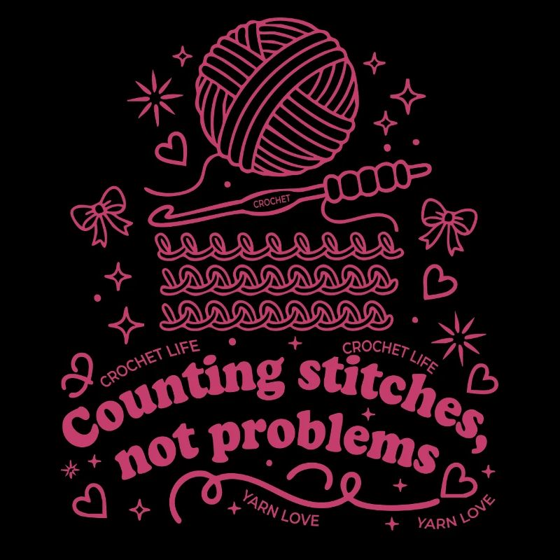 Counting Stitches Not Problems Crochet Life Yarn