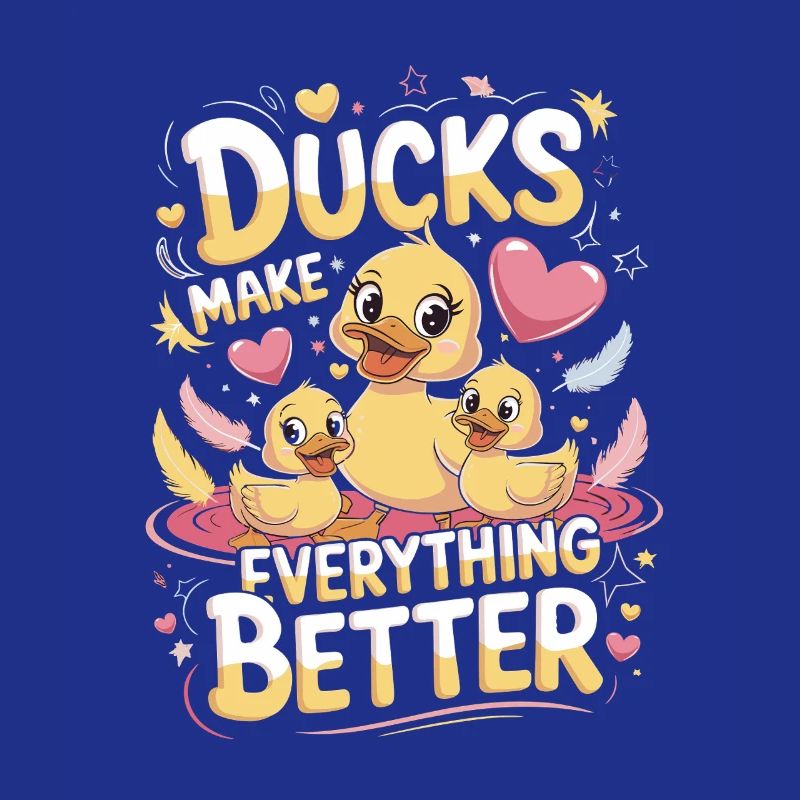  Enten Machen Alles Besser Ducks Make Everything
