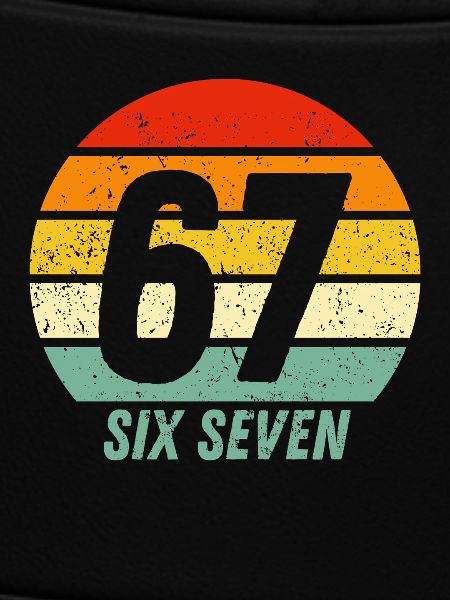 67 Six Seven