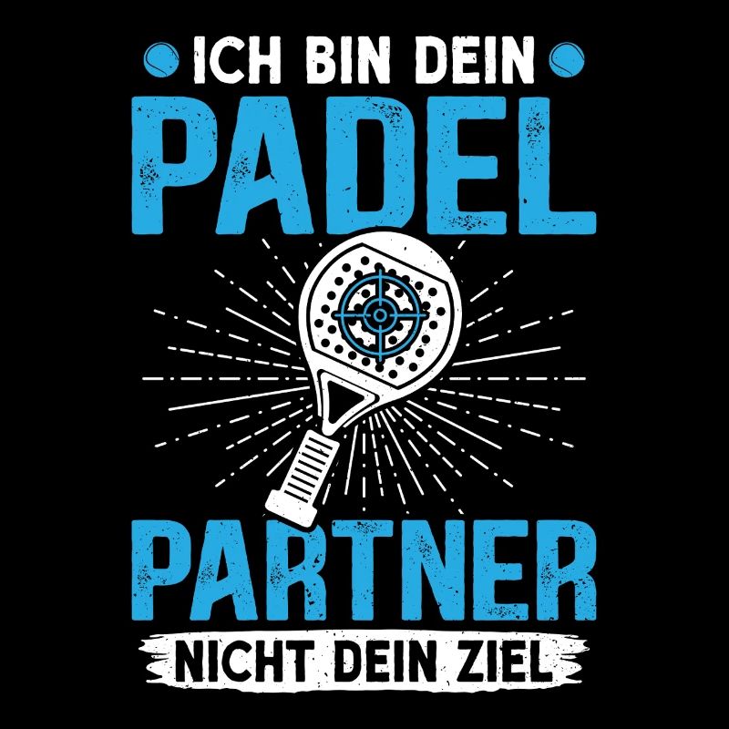 Jeu de padel JE SUIS TON PARTENAIRE DE PADEL, PAS TON OBJECTIF