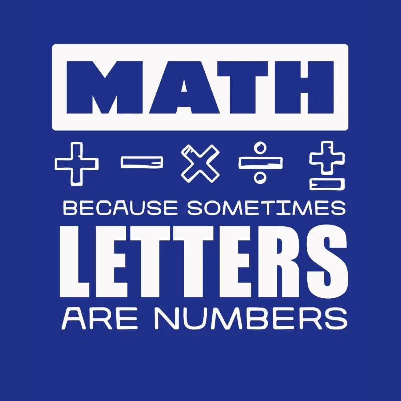 Math: Letters are numbers