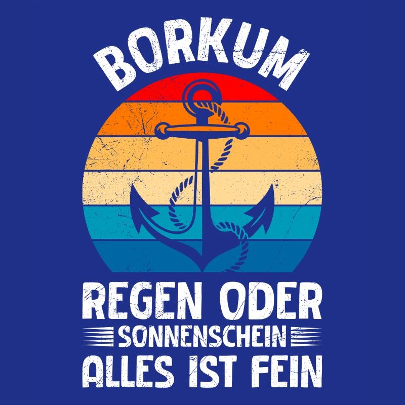 BORKUM REGEN ODER SONNENSCHEIN ALLES IST FEIN