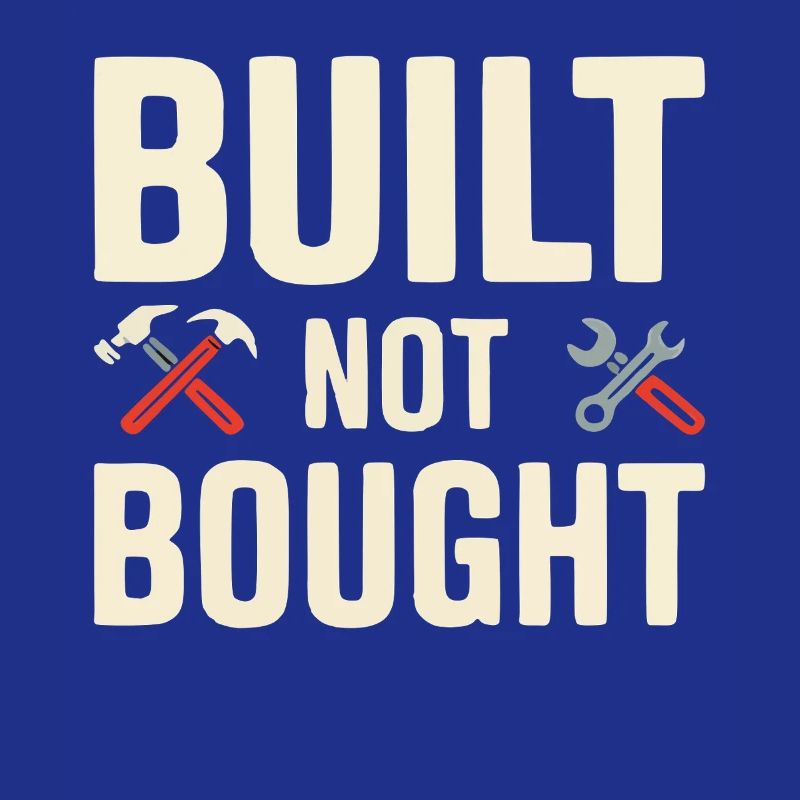 Built Not Bought Maker Statement