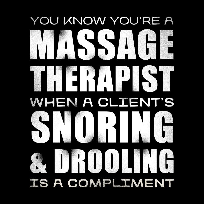 Massage Therapist Humor Saying