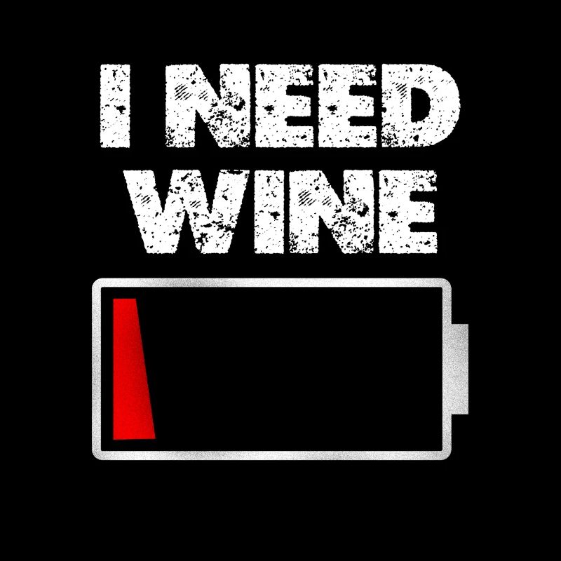 I Need Wine: Low Battery Humor Graphic