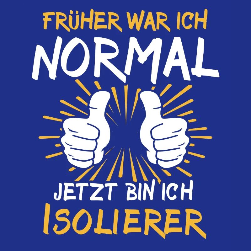 Isolierer Spruch
