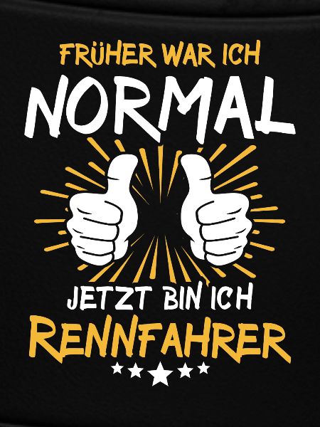 Rennfahrer Spruch