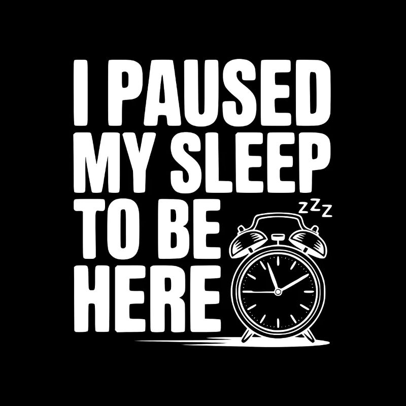 J’ai mis mon sommeil en pause pour être là