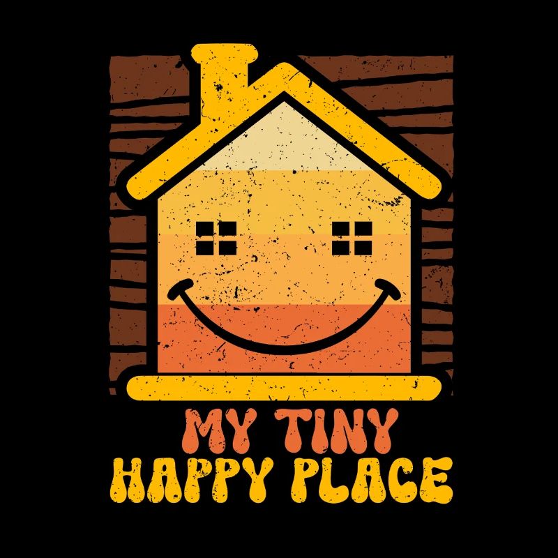 Tiny House My Tiny Happy Place