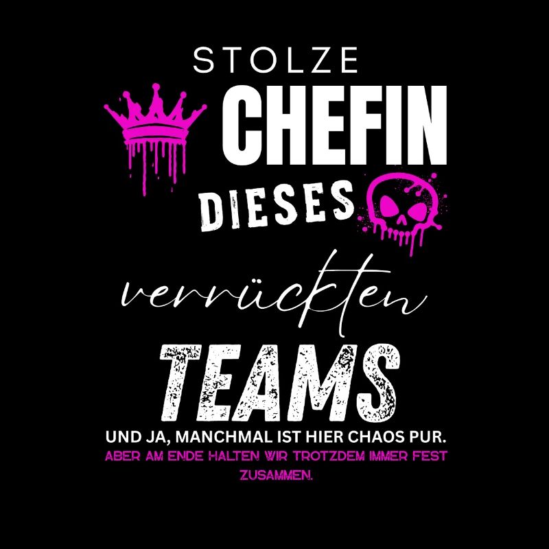 Stolze Chefin verrücktes Team Chefin Geschenke