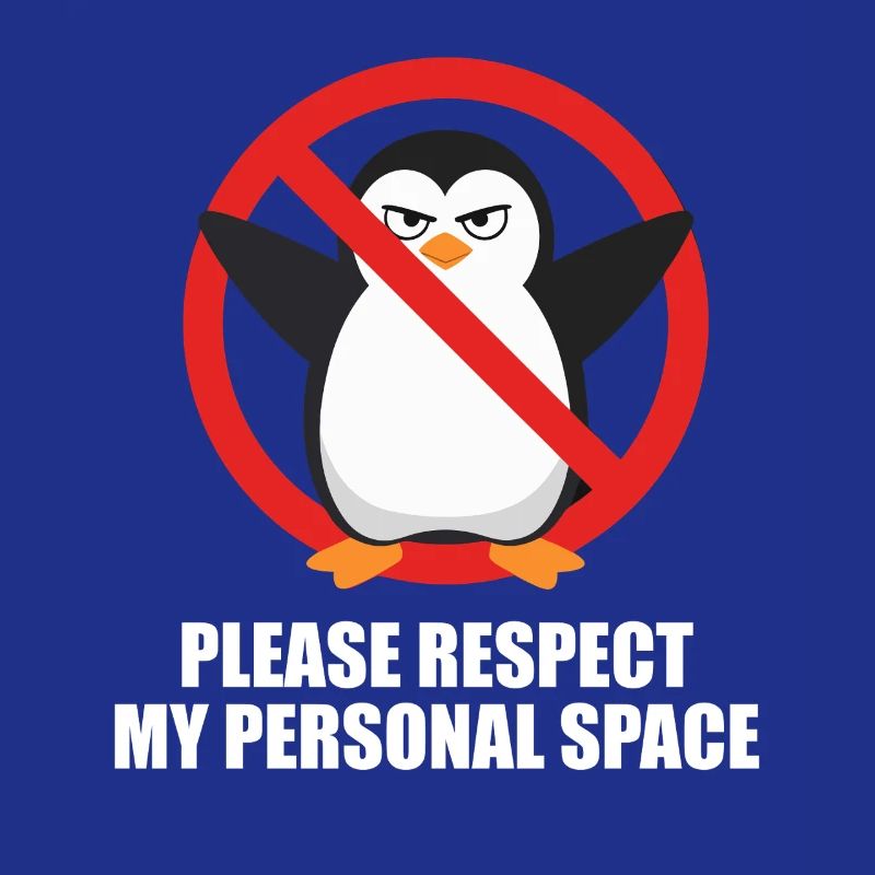Please Respect My Personal Space Pinguin
