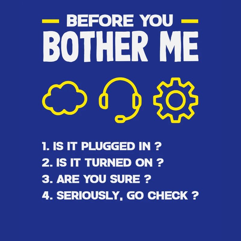 Bevor du mich störst Tech Support Liste IT