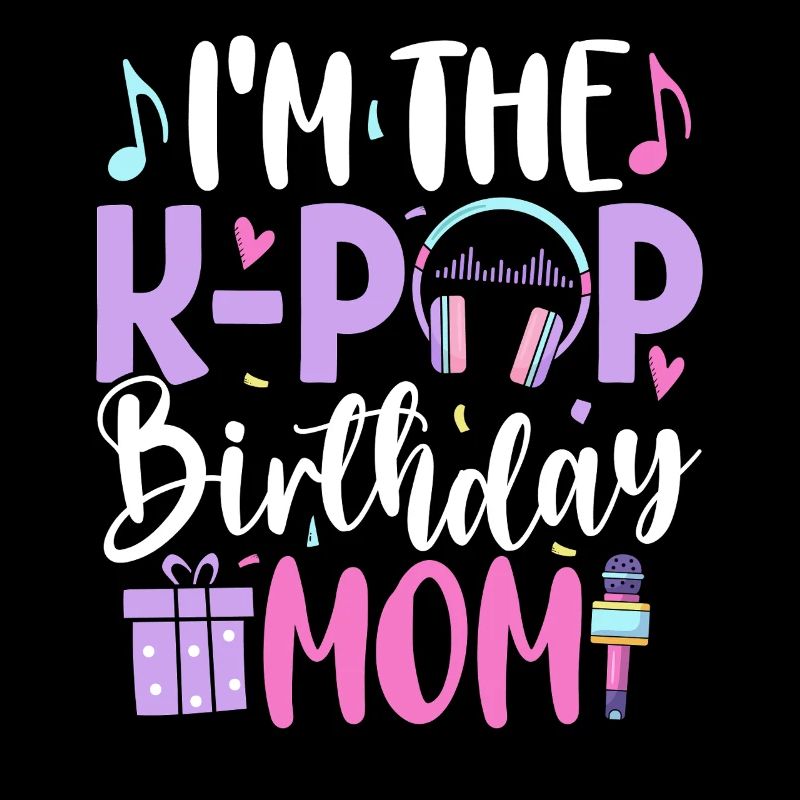 Je suis la maman d’anniversaire de K Pop