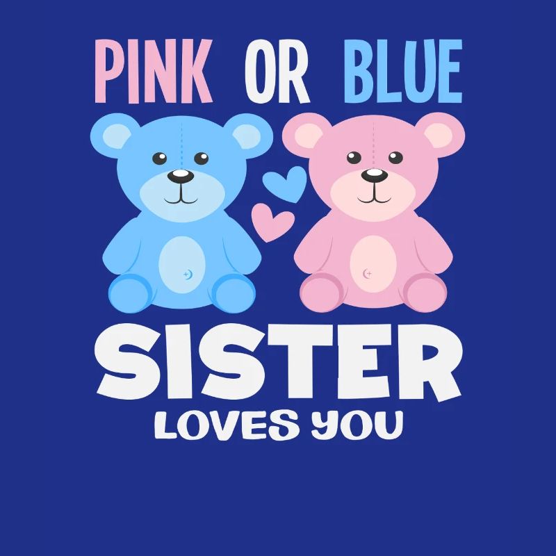 Pink Oder Blau Schwester Liebt Dich