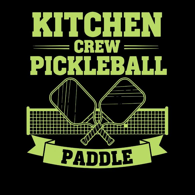 Pickleball Kitchen Crew Paddle funny player pickle