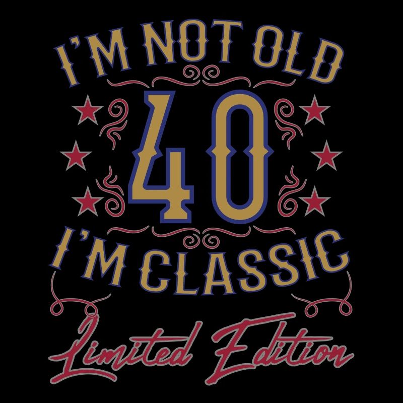 40. Geburtstag Vintage lustiger Spruch