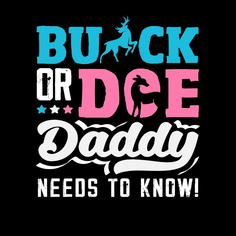 Buck Or Doe Dad Wants To Know Reveal