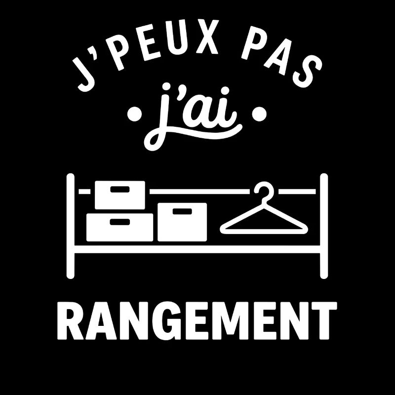 J’peux pas j’ai rangement
