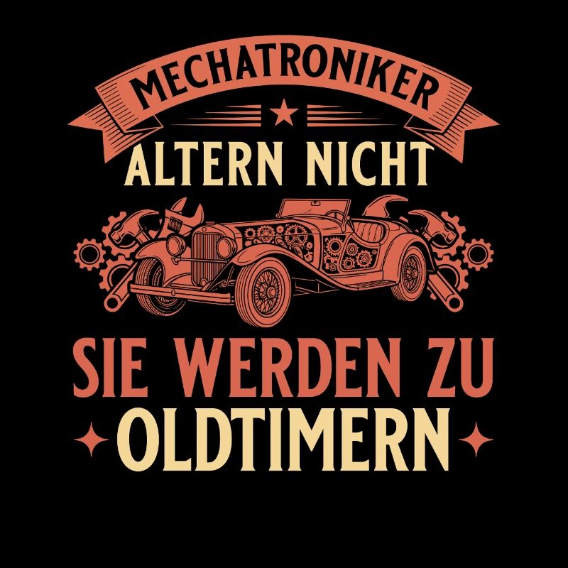 Mechatroniker Altern Nicht - Oldtimer Geschenk
