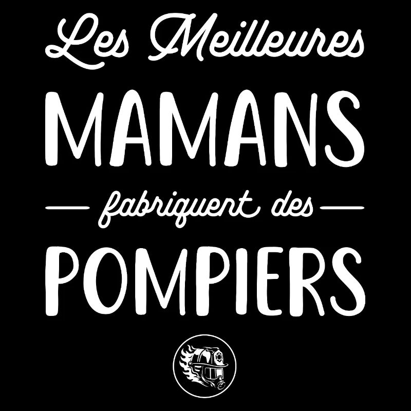 Les meilleures mamans fabriquent des pompiers