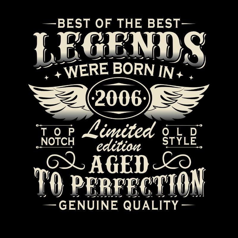 Cadeau d’anniversaire Legends 2006 Vintage 2006