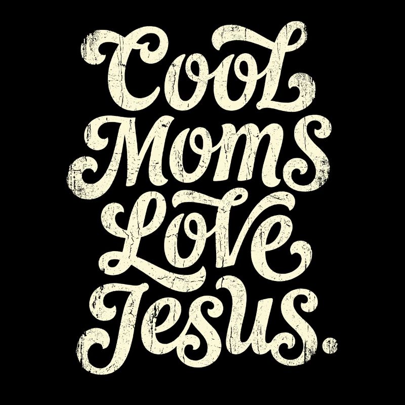 Vintage Script: Cool Moms Love Jesus