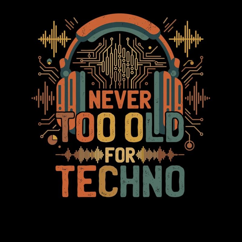 Never Too Old For Techno Musik DJ