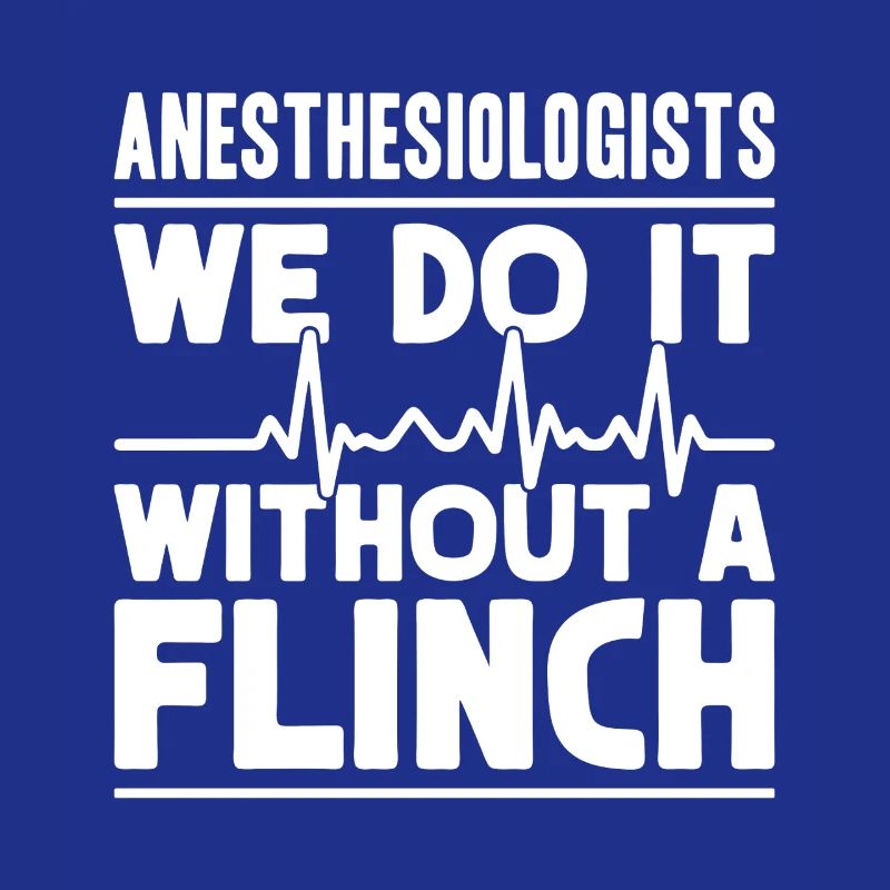 Anesthesiologist Without A Flinch Anesthesia