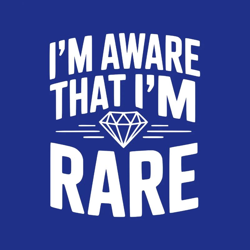 I'm Aware That I'm Rare