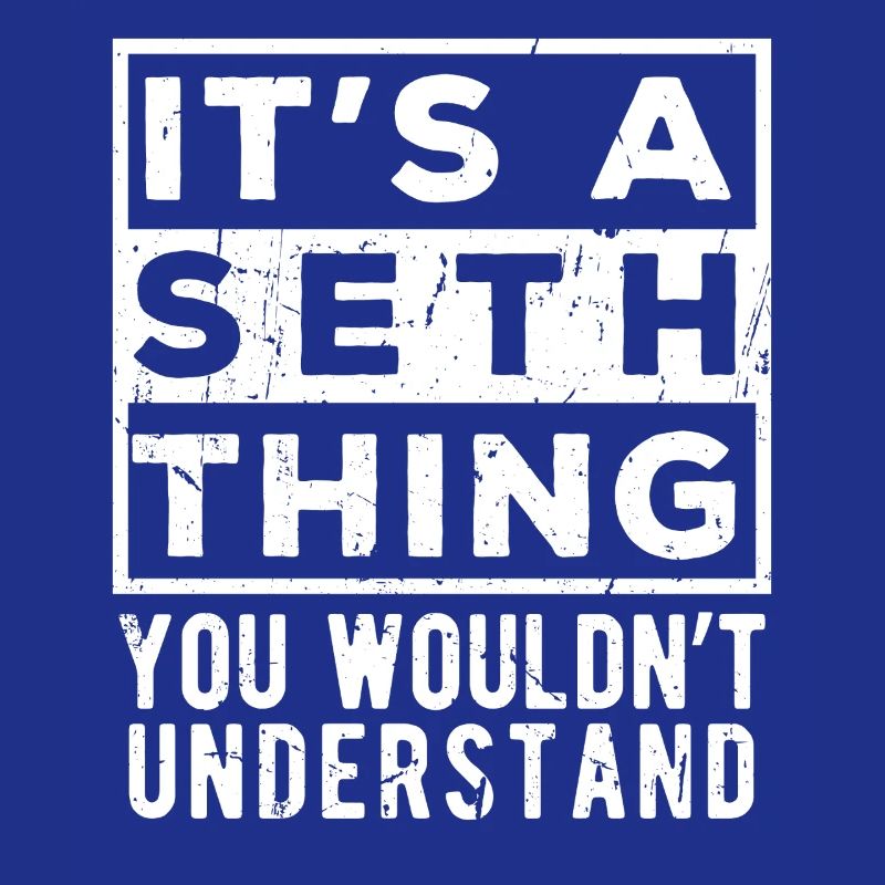 C’est une chose de Seth que tu ne comprendrais pas