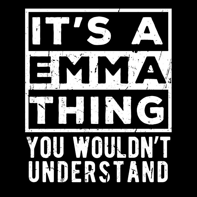 C’est une chose d’Emma que tu ne comprendrais pas
