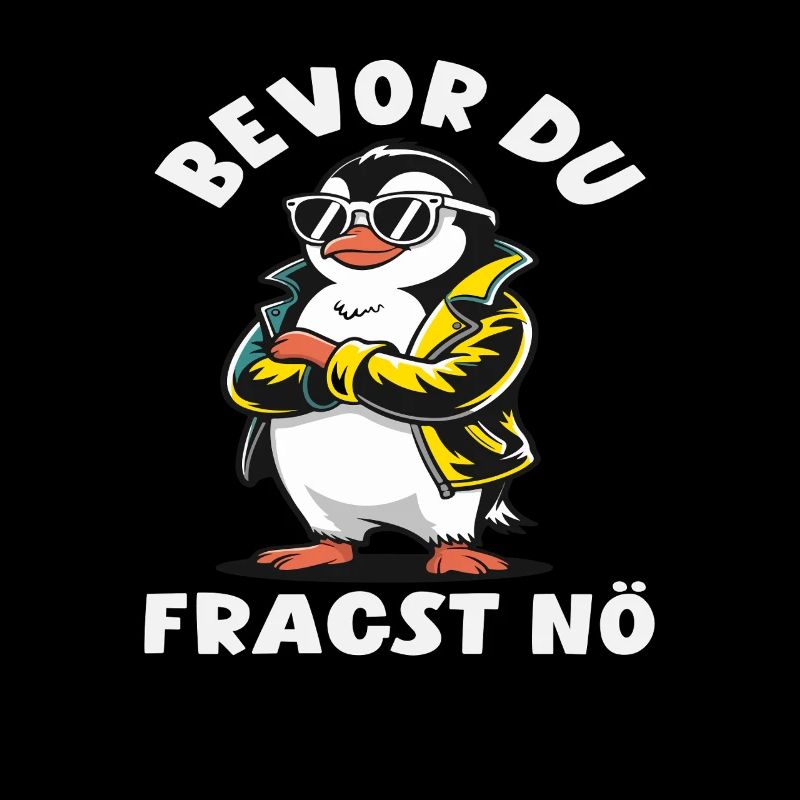 Bevor du fragst Nö Pinguin Lederjacke