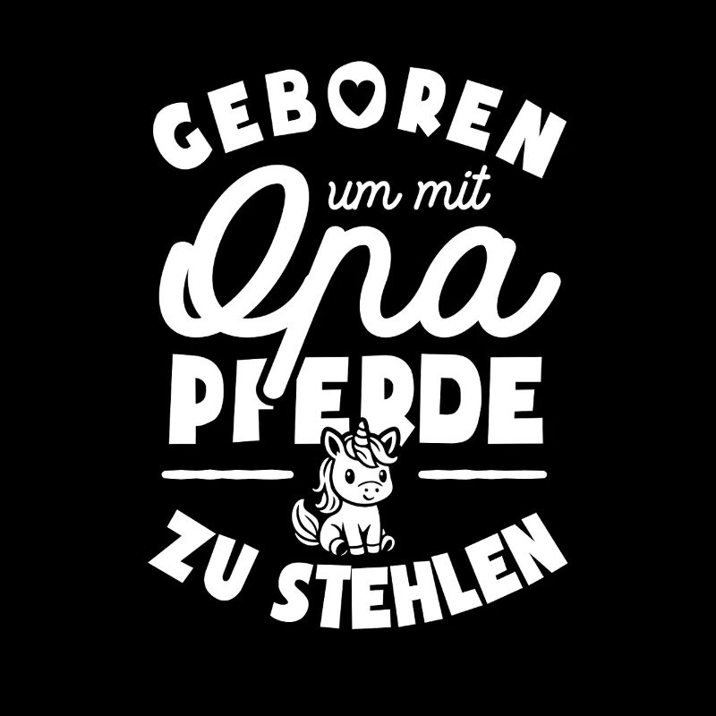 Geboren um mit Opa Pferde zu stehlen