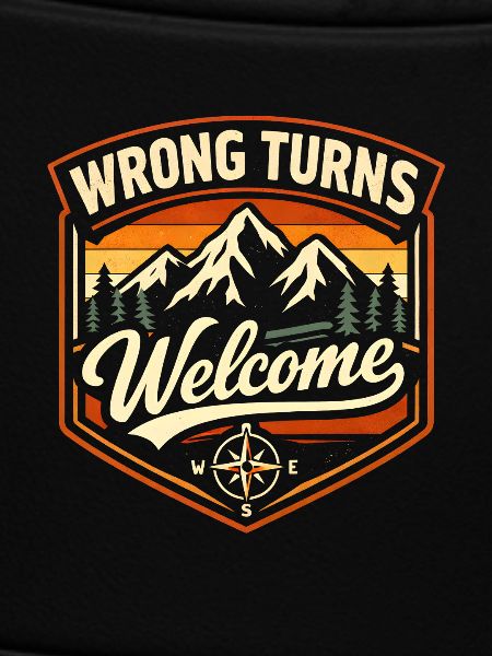 Wrong turn welcome | Adventure