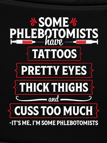 Phlebotomist Tattoos & Thighs Tee