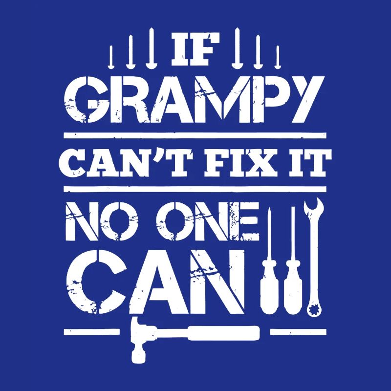 Grampy Can't Fix It